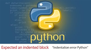 Indentation error Python Expected an indented block [upl. by Moll]