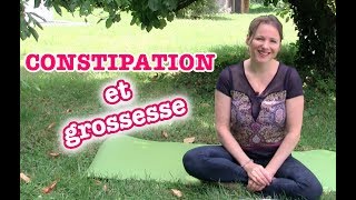 CONSTIPATION ET GROSSESSE mes astuces efficaces [upl. by Onidranreb]