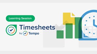 Learning session Getting started with Timesheets by Tempo on Cloud  April 2024 [upl. by Mayor764]