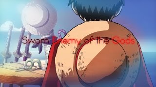 【SWORN ENEMY OF THE GODS】  「One Piece ASMV」 Dressrosa Arc  Luffy vs Doflamingo [upl. by Nirro]