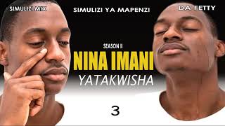 SIMULIZI YA MAPENZI NINA IMANI YATAKWISHA 3 season II BY DOEN [upl. by Cheadle]