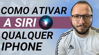 COMO ATIVAR a SIRI no IPHONE  QUALQUER MODELO [upl. by Ytsim]