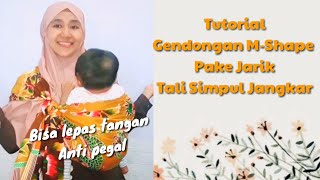 TUTORIAL GENDONG MSHAPE DENGAN JARIK SIMPUL JANGKAR [upl. by Greenfield879]