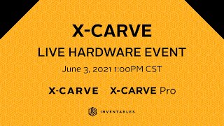 XCarve Upgrades amp XCarve Pro Update Live Event [upl. by Thain263]