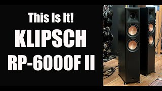 New KLIPSCH RP6000F II  Big Fun [upl. by Ojibbob]