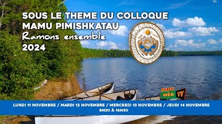 Colloque Mamu Pimishkatau 2024 [upl. by Anni]