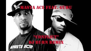 Masta Ace feat Guru – Conflict DJ Burn Remix [upl. by Eiroc324]