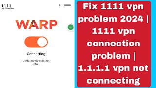 Fix 1111 vpn problem 2024  1111 vpn connection problem  1111 vpn not connecting  vpn 1111 [upl. by William]