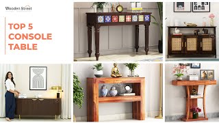 Top 5 Console Table Design  Best Wooden Table for Living Room  Wooden Street [upl. by Cerelia]