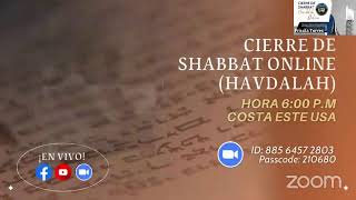 CIERRE DE SHABBAT ONLINE HAVDALAH  Parashá 44 Devarim Palabras  Año 57842024 [upl. by Alac846]