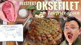 🥩 Perfekt Stegt Oksefilet i Airfryer amp Ovn 🌿🍴 [upl. by Nollid]