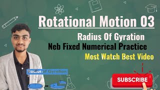 Rotational Motion 03  Radius Of Gyration All Concept in Video  Derivation amp Numericals नेपालिमा [upl. by Aicitel757]