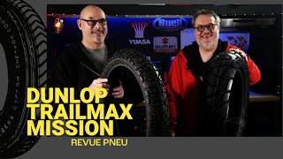 REVUE PNEU DUNLOP TRAILMAX MISSION  POUR UNE BONNE SAISON [upl. by Boyd]