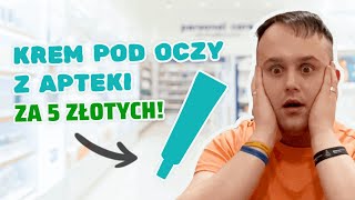 KREM POD OCZY Z APTEKI ZA 5 ZŁOTYCH [upl. by Matejka716]