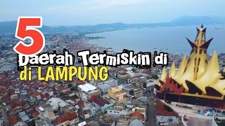 inilah 5 Daerah dengan penduduk MISKIN terbanyak di Lampung [upl. by Rahas]