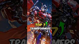 Top 7 Strongest Transformers shorts [upl. by Eicul967]