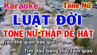 LUẬT ĐỜI KARAOKE TONE NỮ HẠ TÔNG  NHẠC SỐNG  phương hiếu organ [upl. by Hatfield]