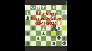 Daily Chess Puzzles Solution from chesscom 02112024 Mate queen Capture an amazing attack [upl. by Supple]