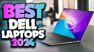 Best Dell Laptops 2024  The Only 5 You Should Consider Today [upl. by Hgielak]