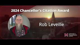 UMass Amherst Chancellors Citation Award 2024 Rob Leveille [upl. by Animrelliug351]