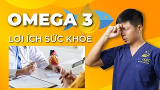 Omega 3 và 5 lợi ích không thể tin đối với sức khỏe  Dr Ngọc [upl. by Arocal]