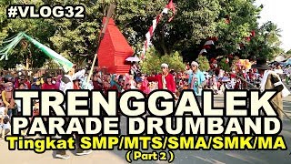 GOKIL  Parade DrumBand Tingkat SMPMTSSMASMKMA Trenggalek 2017  Part 2 [upl. by Ellehcam]