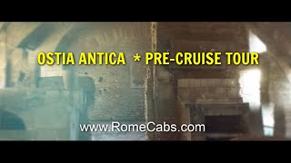 OSTIA ANTICA  Pre Cruise Tour from Rome to Civitavecchia Port [upl. by Deaner]