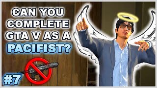 Can You Complete GTA 5 Without Wasting Anyone  Part 7 Pacifist Challenge [upl. by Denton]