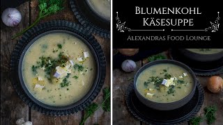 Vegetarische Blumenkohl Käsesuppe Schnelle Rezepte [upl. by Lasiaf]