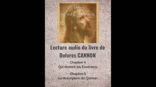 Jésus et les Esséniens Dolores Cannon [upl. by Yenterb]