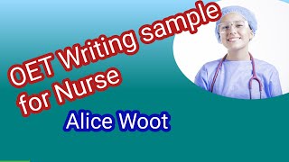 OET Writing sample for NurseAlic Woot oet letterOETSpeakingAndWritingOETspeakingSampleForNurse [upl. by Gnilrad]