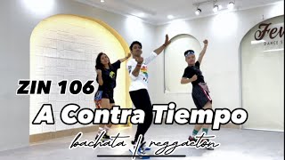 ZIN106  A CONTRA TIEMPO zumba bachata zin106 acontratiempo merengue reggaeton harrucreations [upl. by Sankey]