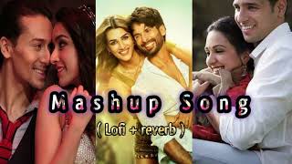 Apna bana le Best mashup song mashup mashupsong lofinewsong unique lovemashuparijitsinghsong [upl. by Seumas]