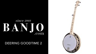 Deering Goodtime 2 Banjo  Banjocom [upl. by Juliann]