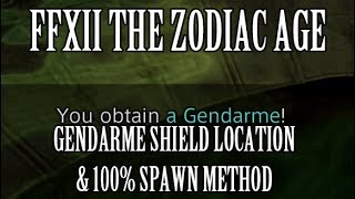 Final Fantasy 12 The Zodiac Age  Gendarme Shield Location amp 100 Spawn Method RNG Manipulation [upl. by Verine]