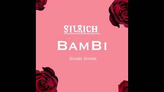 SILRICHBambiaudio officiel [upl. by Ekez435]