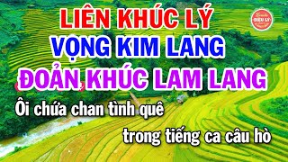 Karaoke Liên Khúc Lý  Vọng Kim Lang  Đoản Khúc Lam Giang [upl. by Leann]