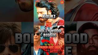 Kalki Vs Bollywood Biggies Opening Day Winner shortfeed trending prabhas [upl. by Nevs]