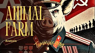 Animal Farm  An Analysis [upl. by Akeem]