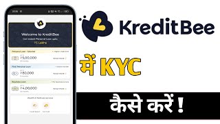 KreditBee Me KYC Kaise Kare How To Complete KYC On KreditBee [upl. by Kee]