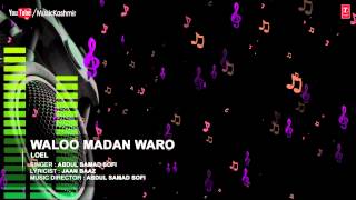 Official  Waloo Madan Waro Full HD Song  TSeries Kashmiri Music  Abdul Samad Sofi [upl. by Sethi]