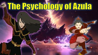 The Psychology of Azula The Princess of Loneliness [upl. by Majka661]