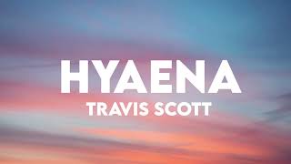 Travis Scott  HYAENA Clean [upl. by Monto]