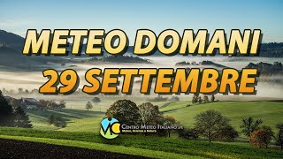 Meteo domani 29 settembre 2024 [upl. by Kimberley189]