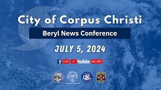 City of Corpus Christi  Hurricane Beryl Update July 5 2024 [upl. by Yma]