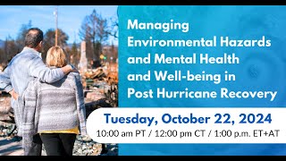 Managing Environmental Hazards Mental Health and Wellbeing in Post Hurricane Recovery [upl. by Enram]