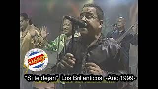 quotSI TE DEJAN”  Orquesta Los Brillanticos de Costa Rica  Año 1999 [upl. by Ahsekan]