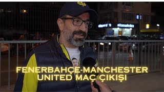 24 Ekim 2024 FenerbahçeManchester United Stadyum Çıkışı Taraftar Röportajları [upl. by Dnallor613]