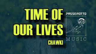 Time Of Our Lives Chawki  Nightcore Version [upl. by Laurette]