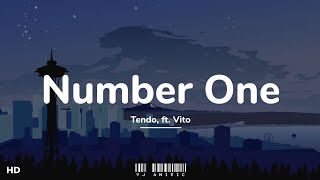 Tendo  Number One slowed  reverb ft Vito Lyrics quotShes my number onequot [upl. by Yentruok24]